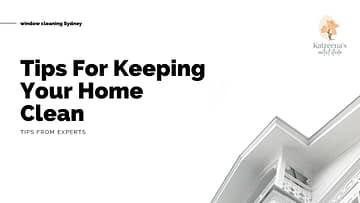 Tips For Keeping Your Home Clean